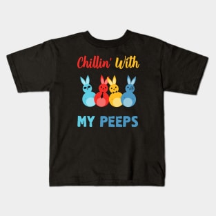 Chillin With My Peeps Kids T-Shirt